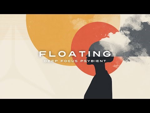 FLOATING | Deep Hacking and Coding Music | Ultra Deep Focus
