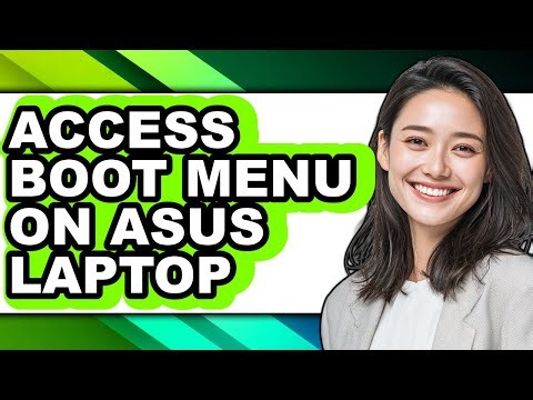 How to Access Boot Menu on Asus Laptop - Step by Step