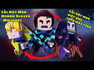 Cách Cài Đặt Mod Minecraft Kimetsu No Yaiba 1.16.5 Trên Máy Tính☻Cài Đặt Thành Công Mod Diệt Quỷ