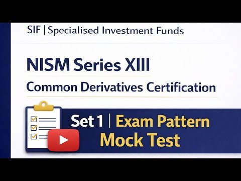 NISM Series XIII Currency Derivatives & SIF | Set 1 Mock Test