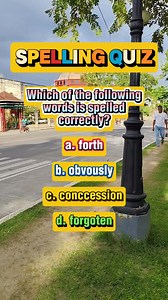 698K views · 5.1K reactions | SPELLING QUIZ Which of the following words is spelled correctly? a. forth b. obvously c. conccession d. forgoten #spelling #spellingbee #spellingchallenge #englishlearning #learnenglish | Learn English | Facebook
