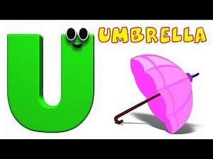 Phonics Letter U : U for Umbrella, Abc Song and Learning Video for Kids