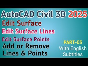 AutoCAD Civil 3D 2025 | Edit Surface | Add and Delete Surface Points and Surface Lines | 03