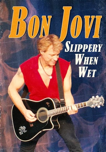 Bon Jovi: Slippery When Wet (2006)