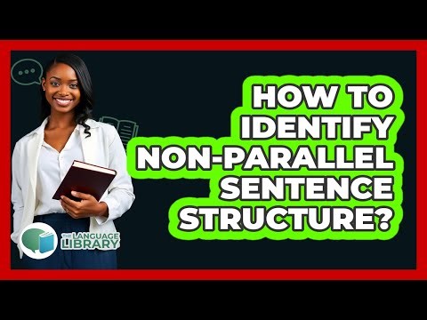 How To Identify Non-Parallel Sentence Structure?