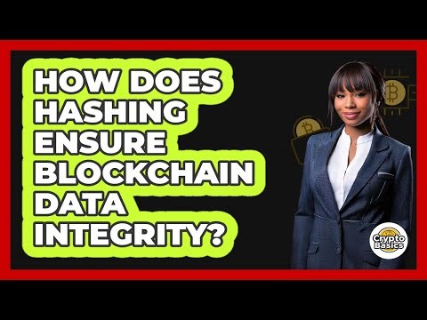 How Does Hashing Ensure Blockchain Data Integrity? - CryptoBasics360.com