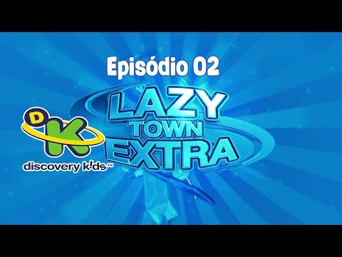 LazyTown Extra PT-BR - Episódio 02 | Discovery Kids