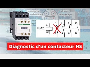 Diagnostic d'un Contacteur HS