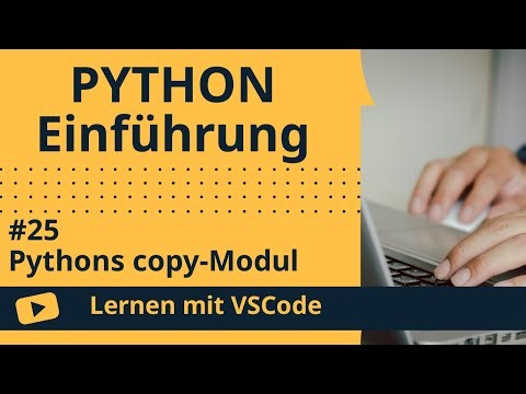 [Lernen mit VSCode] Python-Einführung #25 Pythons copy-Modul
