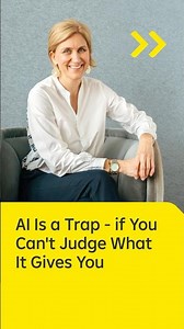 AI Is a Trap - if You Can't Judge What It Gives You