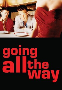 Watch Going All The Way for Free Online | Pluto TV