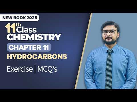11th Class Chemistry Chapter 11 | Exercise | MCQs | Class 11th Chemistry New Book 2025