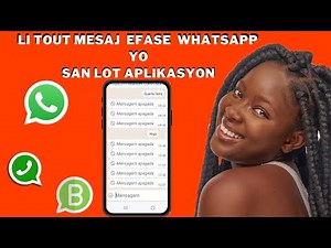 Koman pou li message efface sou WhatsApp/ Koman pou li message efface sur WhatsApp