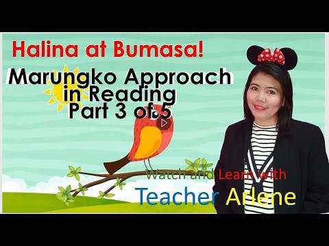 MARUNGKO APPROACH IN READING PART 3 OF 5 la ma na nga pa