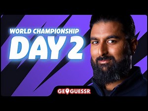 GEOGUESSR WORLD CHAMPIONSHIP - DAY 2