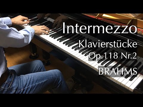 Brahms - Intermezzo in A major, Op. 118 No. 2 - 6 Piano Pieces