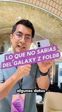 What you didn't know about the Galaxy Z Fold8