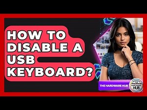 How To Disable A USB Keyboard? - The Hardware Hub