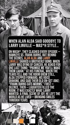 THE PROMISE ALAN ALDA KEPT — LARRY LINVILLE’S FINAL WISH ❤️