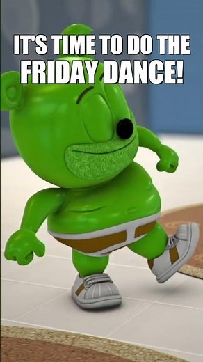 IT'S TIME TO DO THE FRIDAY DANCE! #friday #dance #gummibär
