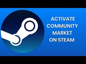 how to activate steam community market