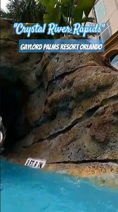 Gaylord Palms/Crystal River Rapids#lazyriver#gaylordpalms#crystalriverrapids#florida#waterparkresort