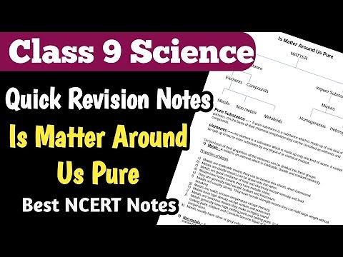 Class 9 Notes Is Matter Around Us Pure // Quick Revision // Class 9 Science Notes #class9science