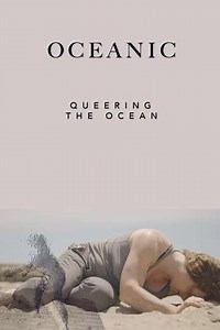 Oceanic: Queering the Ocean - Movie
