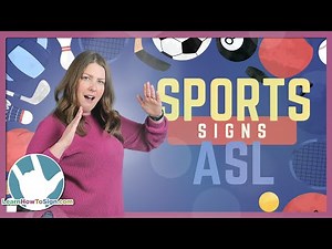 ASL Sports Signs | Year-Round Sports in American Sign Language