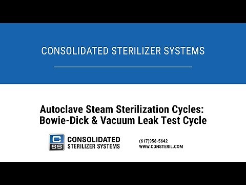 Autoclave Steam Sterilization Cycles: Bowie-Dick and Vacuum Leak Test Cycle