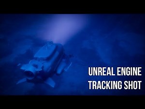 Dynamic Tracking Shots in Unreal Engine (Submersible Descent Tutorial)