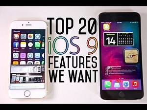 Top 20 iOS 9 Features We Want To See!