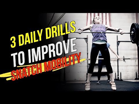 Daily Snatch Mobility (3 Quick Drills To Improve Your Snatch)