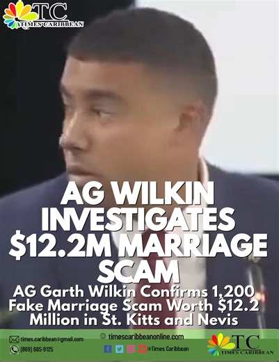 AG Garth Wilkin Confirms 1,200 Fake Marriage Scam Worth $12.2 Million in St. Kitts and Nevis ==================================== Attorney General Garth Wilkin has revealed shocking details of a massive fake marriage scam in St. Kitts and Nevis, involving 1,200 fraudulent marriages with each scam costing between $8,000 and $11,000 — totaling an estimated $12.2 million. Speaking at a recent Cabinet press conference, AG Wilkin explained that the scam has created a legal mess that will take signifi