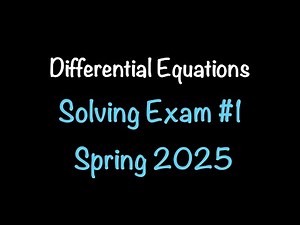 Differential Equations: Solving Exam 1 Spring 2025 - Separable, Exact & More! Math with Professor V