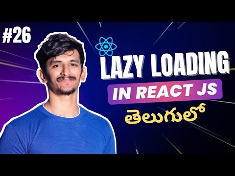 React Lazy Loading Explained in Telugu | Performance Optimization Tutorial | Video 26