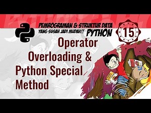 PYTHON 15. Operator Overloading & Python Special Method