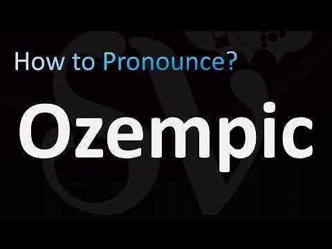 How to Pronounce Ozempic (Semaglutide)
