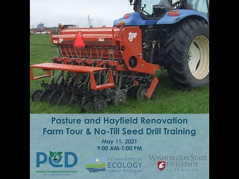 No Till Pasture Seeding Tour and Drill Training