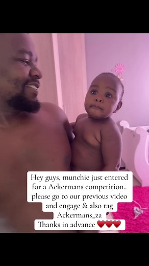 Munchie just entered for ackermans’ baby of the year competition.. please go to our previous video and engage and tag ackermans_za 🙏 thanks in advanve!♥️