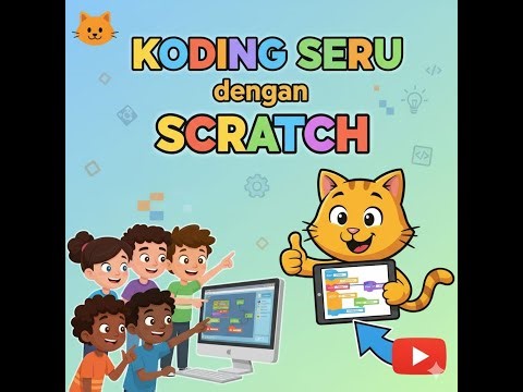Video Pembelajaran Koding dengan Aplikasi Scratch