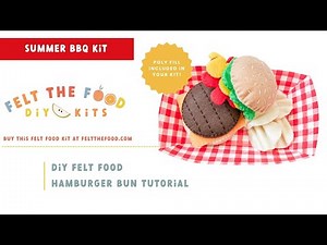 Felt Hamburger Bun Tutorial