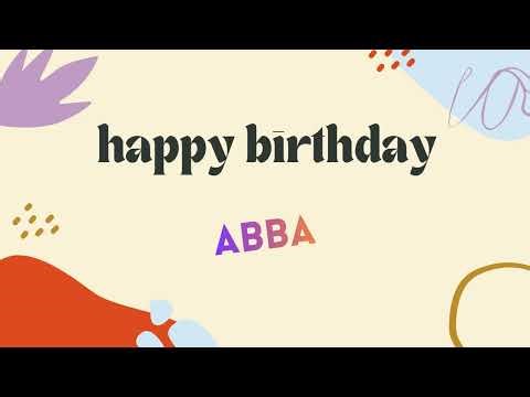 Happy Birthday Abba | Abba’s Birthday Song