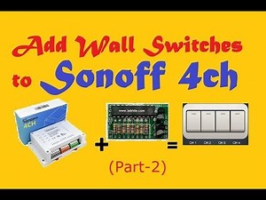 Sonoff 4Ch Channel Wall Switch Module installation tutorial Part-2