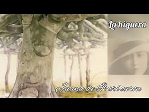 La higuera - Poema de Juana de Ibarbourou -