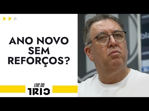 Live do Trio: ANO NOVO SEM REFORÇOS NO SANTOS? | LISTA DA COPINHA