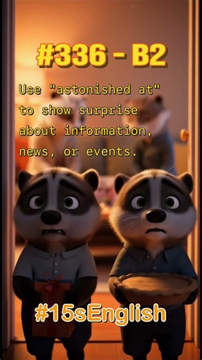 Use "astonished at" to show surprise about information, news, or events.