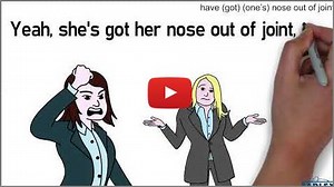 have got your nose out of joint