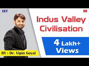 Ancient Indian History -- Indus Valley Civilisation - History - Video Lecture