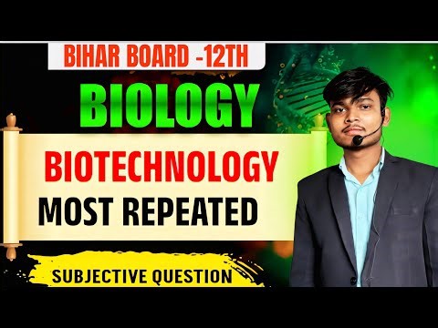 Bihar Board 12th Biology 2026 | Biotechnology MOST Repeated Subjective Questions |5 Marks Guaranteed